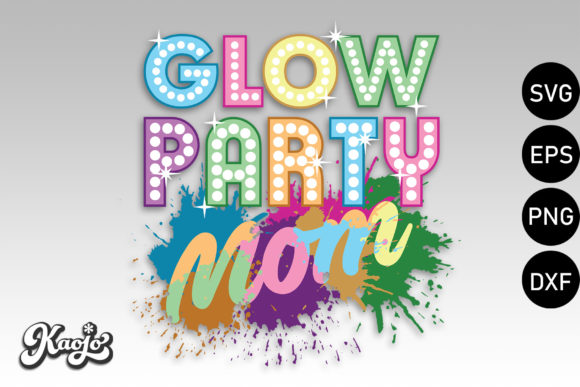 Download Glow Party Mom, Let's Glow Crazy - Party Collection