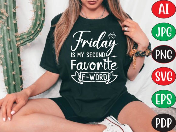Download Friday is My Second Favorite F-word - Word Collection